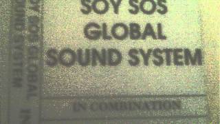 Soy Sos Global Sound System - My Main Objective (Pittsburgh; 1990)