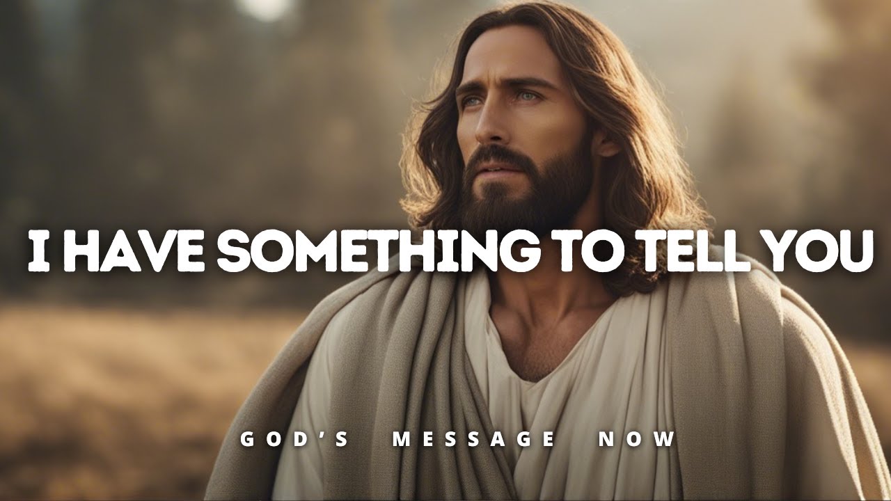 𝐆𝐨𝐝 𝐌𝐞𝐬𝐬𝐚𝐠𝐞: I have something very important to tell | God Message for You Today | God's Message Now