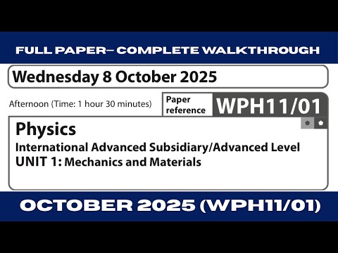 Edexcel IAL Physics Unit 1 WPH11/01 | October 2025— Full Paper Walkthrough with Detailed Explanation