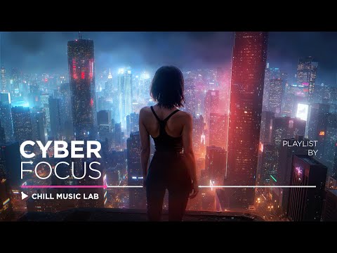 Arbeitsmusik für maximale Produktivität und Hyperfokus | Night Cyber City Playlist