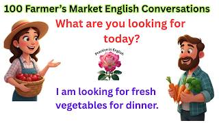 100 Farmer’s Market English Conversations | Fresh Food Speaking Practice | American English Q&A