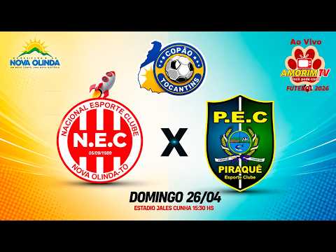 🔥 AO VIVO | Nacional 🆚 Piraque F.C | Copão Tocantins 2026| Amorim TV