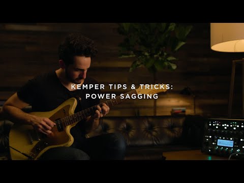 Kemper Tips & Tricks - Power Sagging - Brian Carl