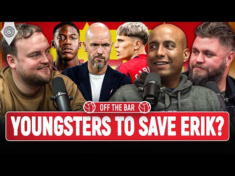 Mainoo, Garnacho & Kambwala To Save Ten Hag?! | Off The Bar