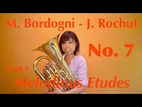 Melodious Etudes No.7 - M.Bordogni - J.Rochut メロディアスエチュード No.7 - ボルドーニ - ロッシュ