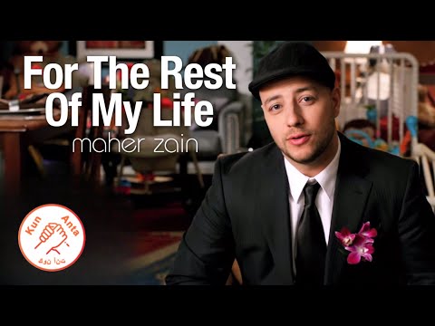 Maher Zain - For The Rest Of My Life | Official Lyrics Video