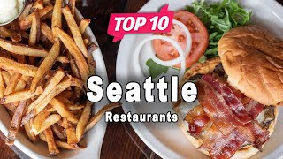 Top 10 Restaurants to Visit in Seattle, Washington State | USA - English