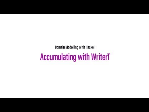 Domain Modelling with Haskell: Accumulating with WriterT