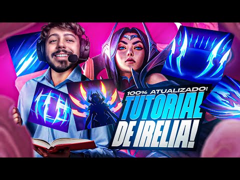 IRELIA WILD RIFT - TUTORIAL MAIS COMPLETO DE 2026!