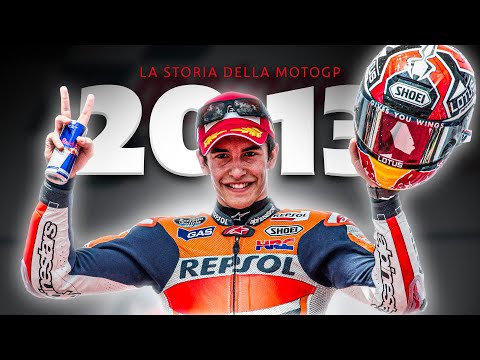 L'ARRIVO DI MARQUEZ - La Storia della MotoGP - Stagione 2013