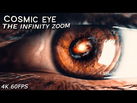 COSMIC EYE: The Infinity Zoom [4K 60fps]