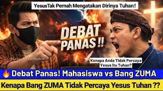 Download lagu 🔥DEBAT PANAS! Bang ZUMA vs Mahasiswa Kristen ~ Kenapa Tidak Percaya Yesus Itu Tuhan? mp3