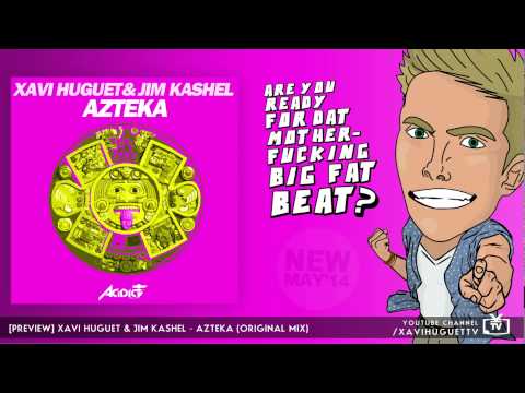 [PREVIEW] XAVI HUGUET & JIM KASHEL - AZTEKA