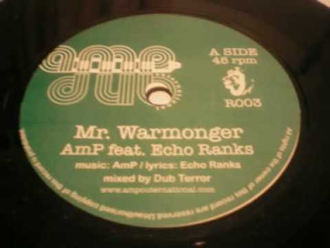 AmP feat. Echo Ranks - Mr. Warmonger + Version
