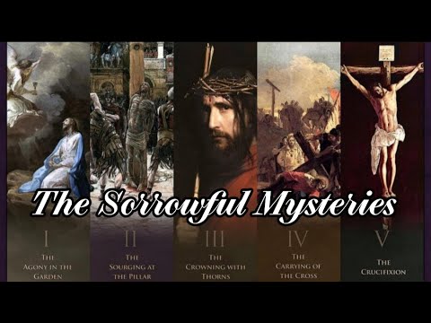 Sorrowful Mysteries of the Holy Rosary | Tuesdays and Fridays