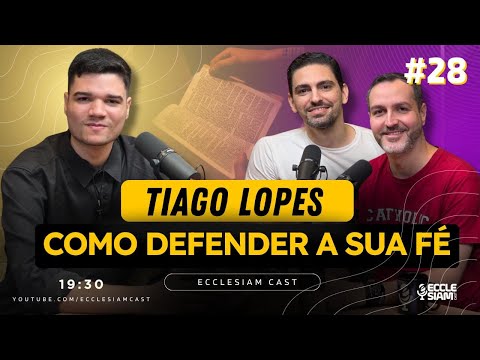 COMO DEFENDER A SUA FÉ | Tiago Lopes #ECCLESIAMCAST