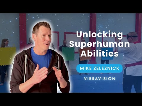Seeing Without Eyes: Unlocking Superhuman Abilities with Vibravision | With Mas Mike Zeleznick
