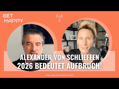 Das Jahr 2026 zwingt uns zum Aufbruch: Alexander Graf von Schlieffen (243)
