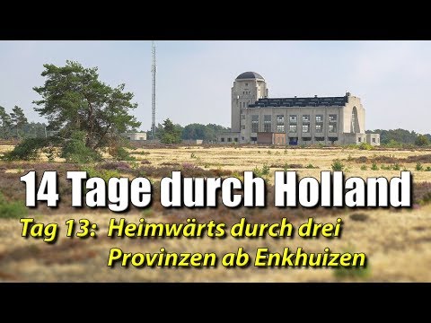 14 Tage mit dem Rad durch Holland - Tag 13: Heimwärts durch drei Provinzen ab Enkhuizen