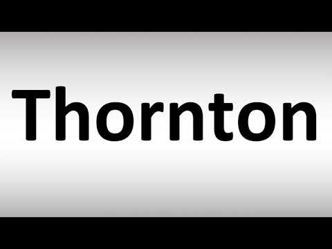 How to Pronounce Thornton