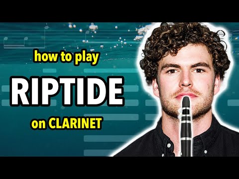 How to play Riptide on Clarinet | Clarified