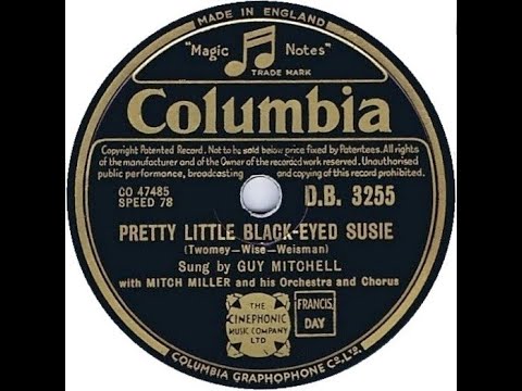 UK New Entry 1953 (28) Guy Mitchell - Pretty Little Black Eyed Susie
