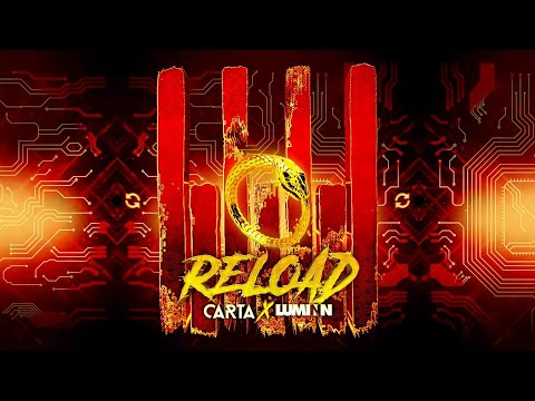 Carta X Luminn - Reload | Big Room House