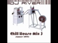 DJ River Chill House Mix 3 Summer 2003 www ...