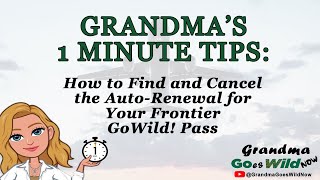 How To Find and Cancel Auto Renewal For Your Frontier Go Wild Pass - 1 Minute Tips