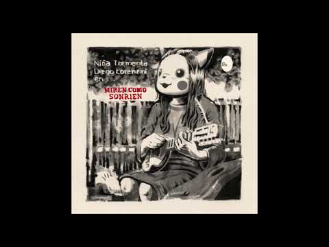 Niña Tormenta & Diego Lorenzini - Miren Como Sonríen (Violeta Parra)