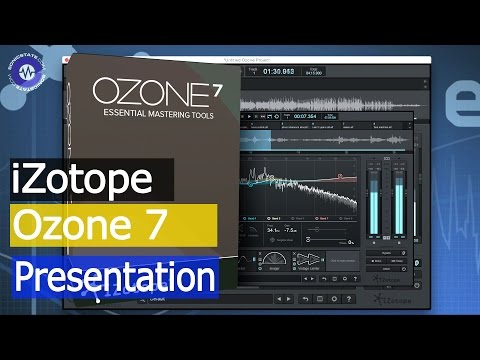 iZotope Ozone 7 New Features and a few tips