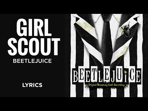 Beetlejuice - Girl Scout (LYRICS) "Hello little girl" [TikTok Song]