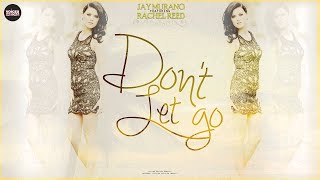 Jay Murano feat. Rachel Reed - Don't let Go