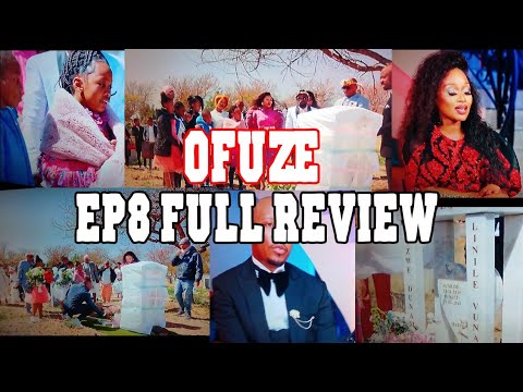 Ofuze S1 Ep8 | The emotional unveiling