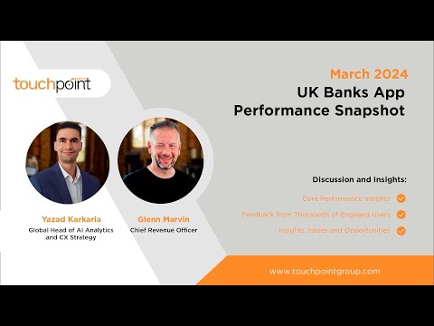 March 2024 UK Banking App Rankings and Insights Session