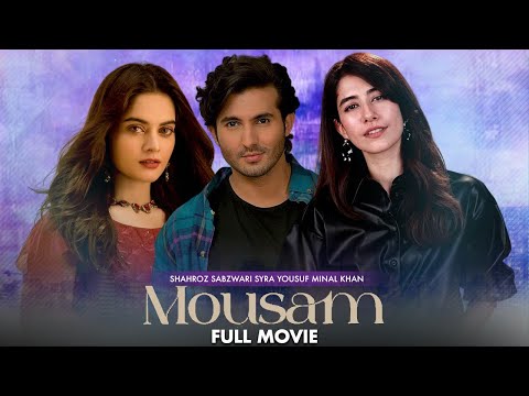 Mousam (موسم) | Full Movie | Syra Yousuf And Shehroz Sabzwari | A Heartbreaking Love Story | IAM2G