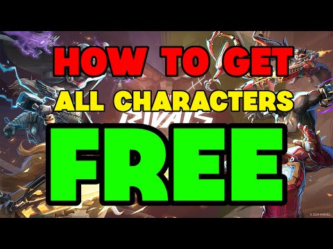 MARVEL RIVALS  HOW TO UNLOCK ALL CHARACTERS FOR FREE