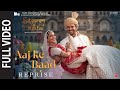 Aaj Ke Baad-Reprise (Full Video) SatyaPrem Ki Katha -Kartik,Kiara -Manan B, Himani-Sajid N,Sameer
