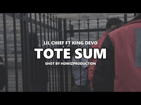 Lil Chief Ft King Devo - Tote Sum [OFFICIAL VIDEO] | Shot By @HDwizProduction