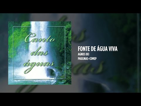 Agnus Dei - Fonte de água viva