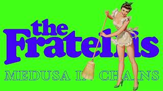 The Fratellis - Medusa In Chains
