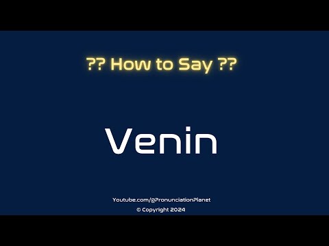 How to Pronounce Venin? (CORRECTLY) | Pronunciation Planet
