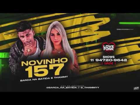 BANCA NA BATIDA E MC THAMMY - NOVINHO 157 - DJ CHAPA