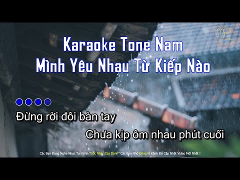 [KARAOKE] Mình yêu nhau từ kiếp nào | Quang Trung | Tone Nam