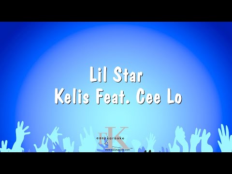 Lil Star - Kelis Feat. Cee Lo (Karaoke Version)