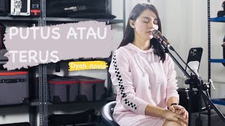 Download lagu PUTUS ATAU TERUS - JUDIKA || DYAH NOVIA (Cover Live) mp3