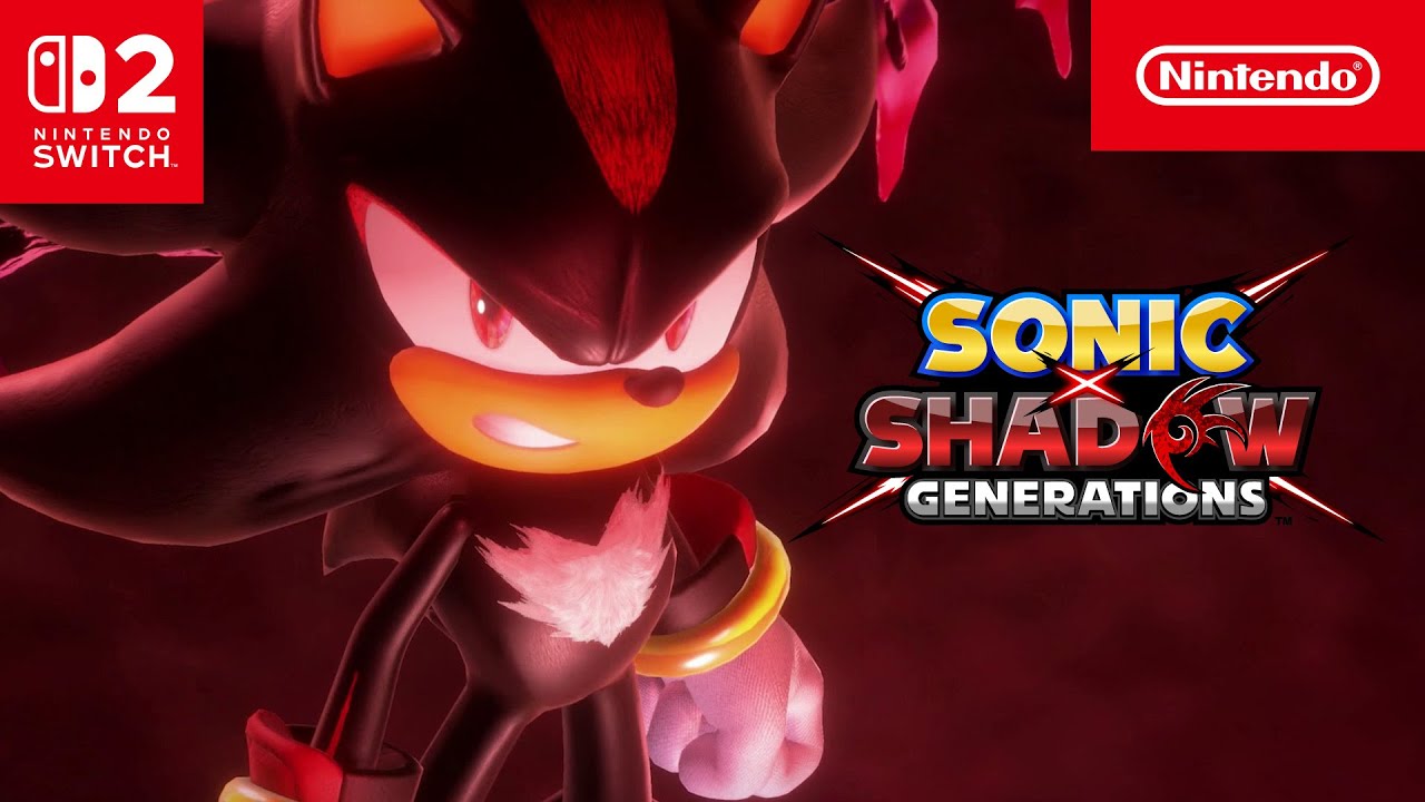 SONIC X SHADOW GENERATIONS &ndash; Launch Trailer &ndash; Nintendo Switch 2 - YouTube