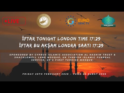 Day 2: İftar Londra Saatı 17:29- İftar London Time-17:29 Ramazan Özel Canlı Yayın -Ramadan Special