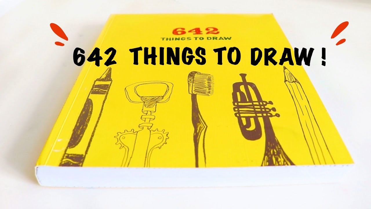 this book will IMPROVE your Drawings! // 642 THINGS TO DRAW!
