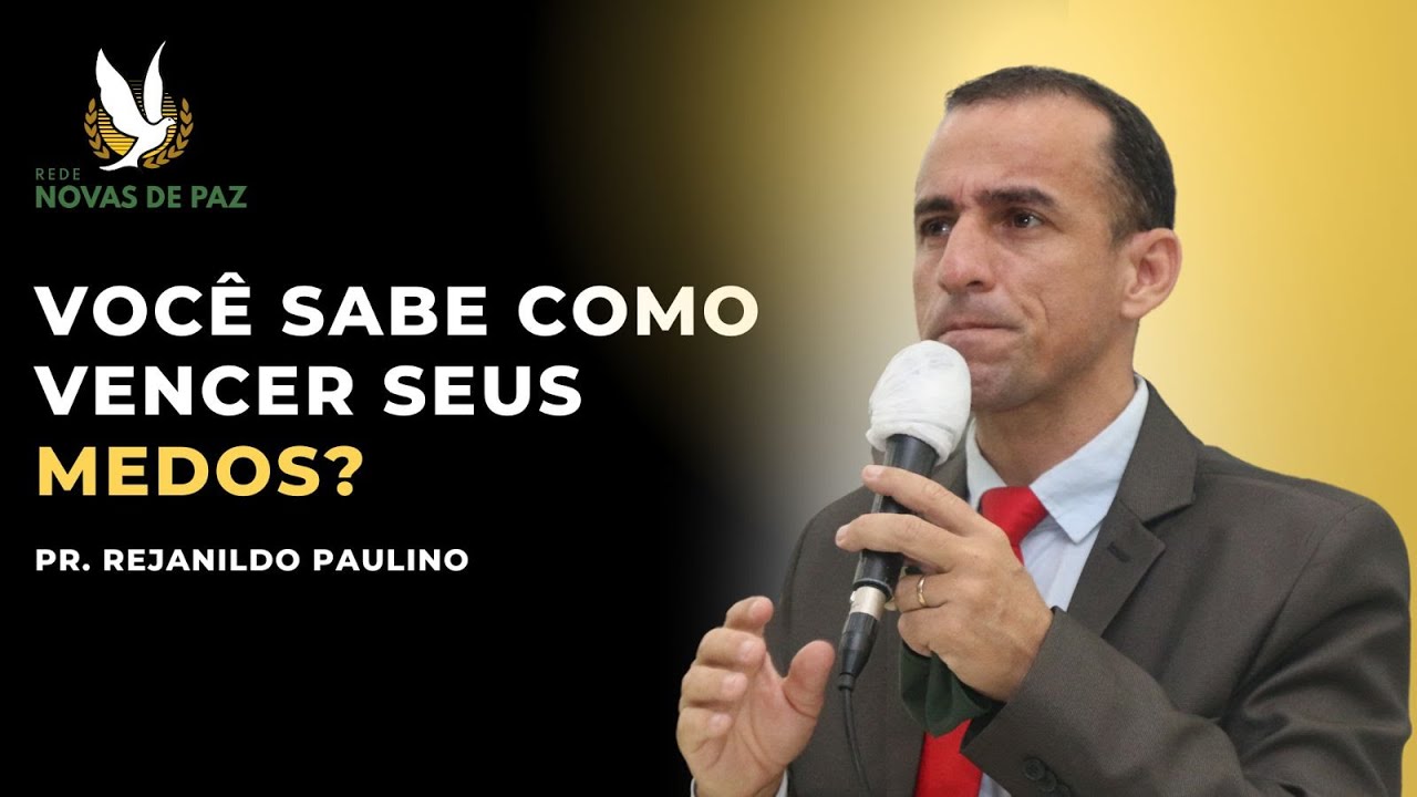 SAIBA COMO VENCER OS SEUS MEDOS | Novas de Paz